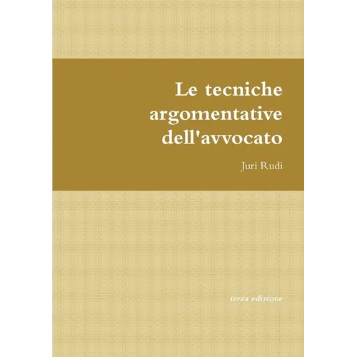 Le tecniche argomentative dell'avvocato