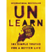 Unlearn: 101 Simple Truths for a Better Life