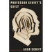 Professor Schiff's Guilt