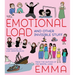 The Emotional Load: And Other Invisible Stuff