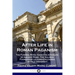 After Life in Roman Paganism: The Funeral Rites, Gods and Afterlife of Ancient Rome - The Silliman Foundation Lectures Delivered at Yale University