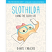 Slothilda: Living the Sloth Life