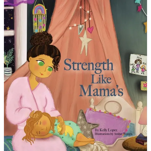 Strength Like Mama's