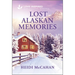 Lost Alaskan Memories: An Uplifting Inspirational Romance