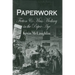Paperwork: Fiction and Mass Mediacy in the Paper Age