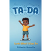 Ta-Da: Look What I Can Do