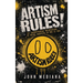 Artism Rules!: 10 Irrefutable Principles of Being Creative in the AI Era