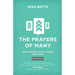 The Prayers of Many: Many people, many places, one voice