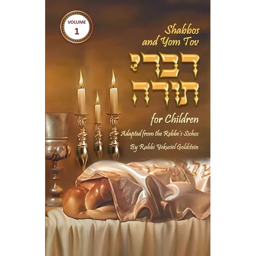 Shabbos and Yom Tov Divrei Torah for Children: Torah Thoughts for Children