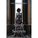 Of Silver and Secrets