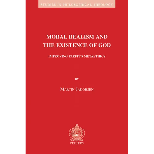 Moral Realism and the Existence of God: Improving Parfit's Metaethics
