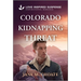 Colorado Kidnapping Threat