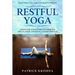 Restorative Yoga For Beginners: RESTFUL YOGA - Gentle Healing Poses To Improve Circulation And Have A Good Stretch