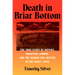 Death in Briar Bottom: The True Story of Hippies, Mountain Lawmen, and the Search for Justice in the Early 1970s