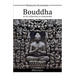 Le Bouddha - sa vie, sa doctrine, sa communauté
