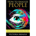 How to Analyze People: The Ultimate Guide to Developing Laser-Sharp People-Reading Skills, Uncovering Their True Intentions and Determining T