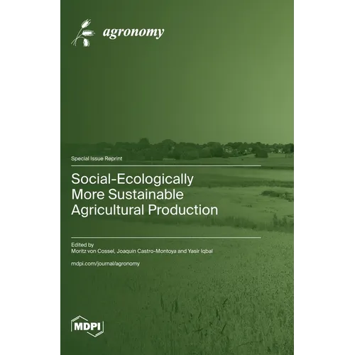 Social-Ecologically More Sustainable Agricultural Production