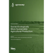Social-Ecologically More Sustainable Agricultural Production