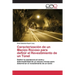 Caracterización de un Macizo Rocoso para definir el Revestimiento de un Túnel