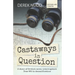 Castaways in Question: A story of British naval interrogators from WW1 to denazification