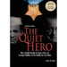The Quiet Hero-The Untold Medal of Honor Story of George E. Wahlen at the Battle for Iwo Jima-Collector's Edition
