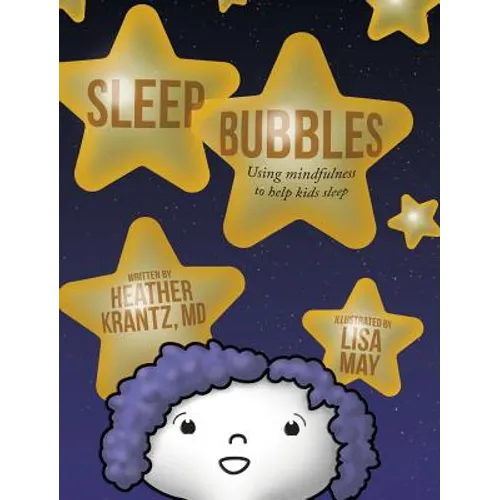 Sleep Bubbles: Using mindfulness to help kids sleep