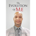 The Evolution of Me: My Journey to Recovery
