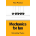 Mechanics for fun