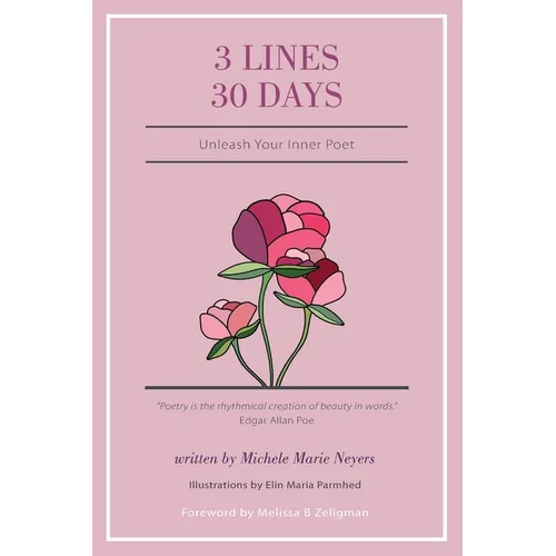 3 Lines 30 Days: Unleash Your Inner Poet