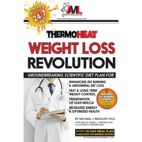 Thermo Heat Weight Loss Revolution: Groundbreaking Scientific Plan for Enhancing Fat Burning & Abdominal Fat Loss - Fast and Long Term Weight Control