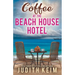 Coffee at The Beach House Hotel