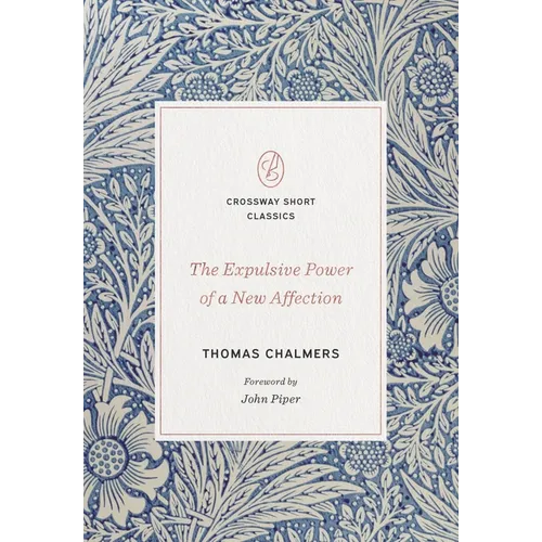 The Expulsive Power of a New Affection