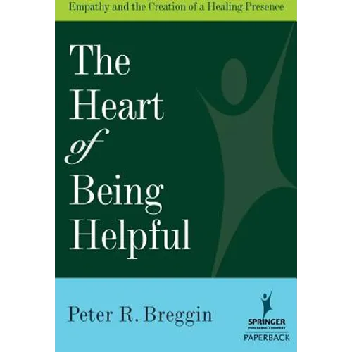The Heart of Being Helpful: Empathy and the Creation of a Healing Presence