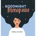 Goodnight Menopause