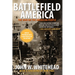 Battlefield America: The War on the American People