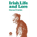 Irish Life and Lore