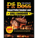 The Ultimate Pit Boss Wood Pellet Smoker and Grill Cookbook: Juicy and Flavorful Recipes to Help You Become the Undisputed Pitmaster of the Neighborho