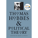 Thomas Hobbes and Political Theory (PB)