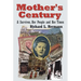 Mother's Century: A Survivor, Her People and Her Times