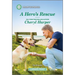 A Hero's Rescue: A Clean and Uplifting Romance