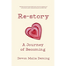 Re-story: A story of becoming