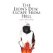 The Lion's Den: Escape From Hell
