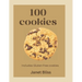 100 Cookies: The complete recipe for every kitchen with gluten -free cookies, creative flavors, international inspirated flavors and more