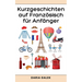 Kurzgeschichten auf Französisch für Anfänger