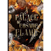 A Palace of Cosmic Flame