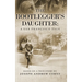 The Bootlegger's Daughter: A San Francisco Tale