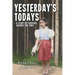 Yesterday's Todays: a story of survival against the odds