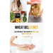 Wheat Belly Diet: Easy And Wheat -Free Recipes To health and weight-loss Plan