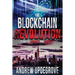 The Blockchain Revolution: a Tale of Insanity and Anarchy