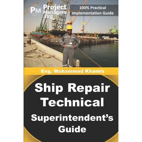 Ship Repair Technical Superintendent's Guide
